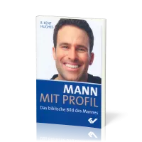 Mann mit Profil - Das biblische Bild des Mannes