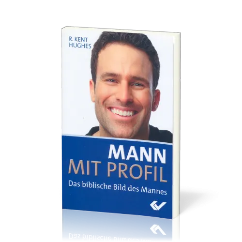Mann mit Profil - Das biblische Bild des Mannes