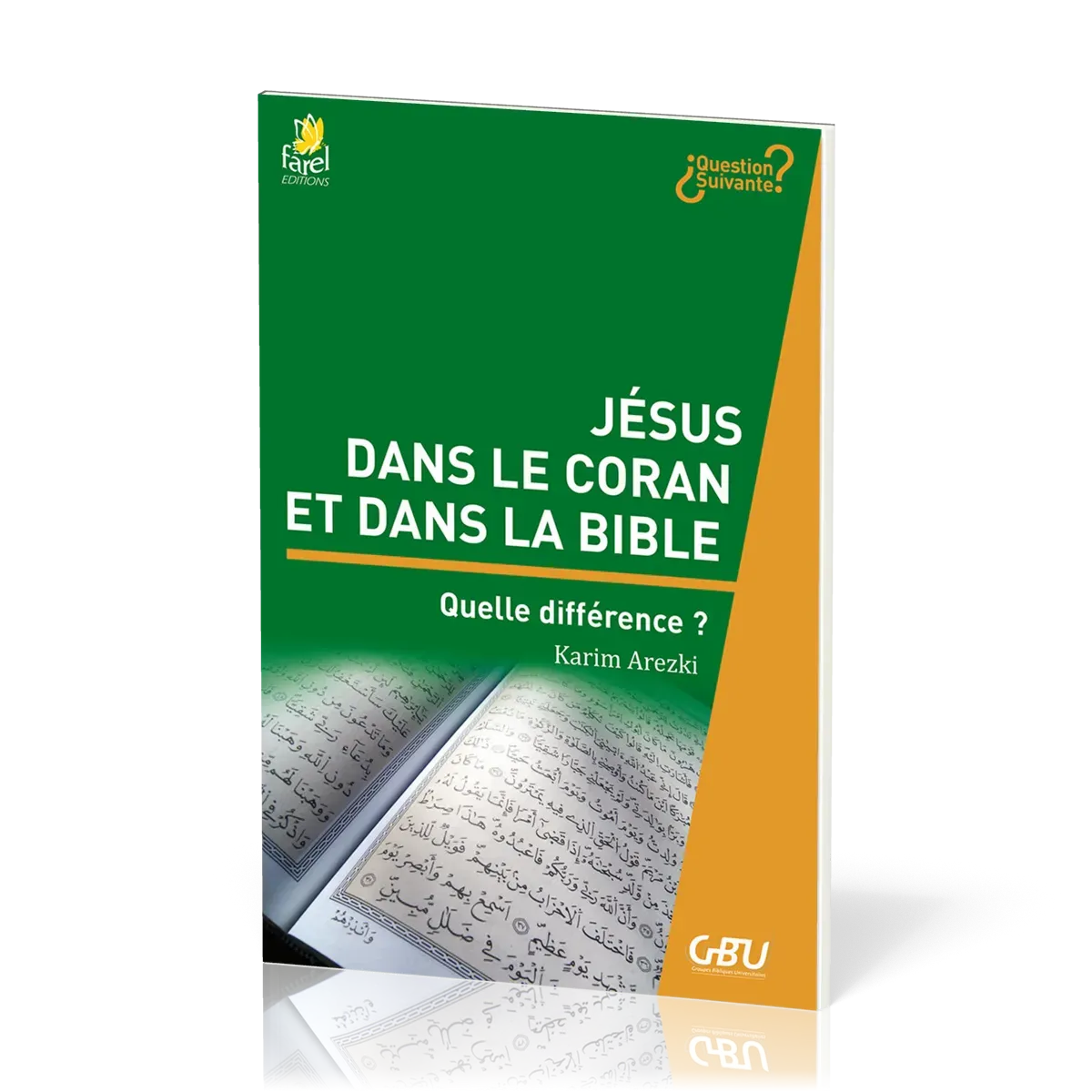 Jésus dans le Coran et dans la Bible  - Quelle différence ? [série Question Suivante]
