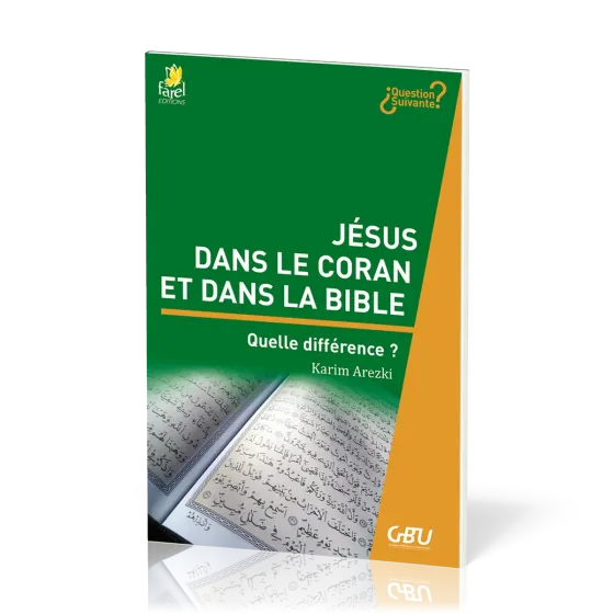 Jésus dans le Coran et dans la Bible  - Quelle différence ? [série Question Suivante]