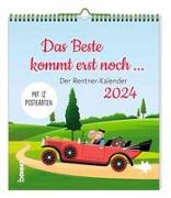 Das Beste kommt erst noch - Der Rentner-Kalender mit 12 Postkarten