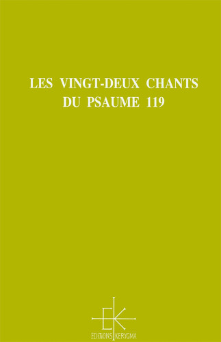 Vingt-deux chants du Psaume 119 (Les)