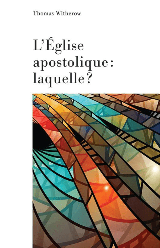 Église apostolique, laquelle? (L')