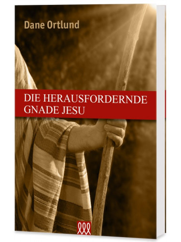 Die herausfordernde Gnade Jesu