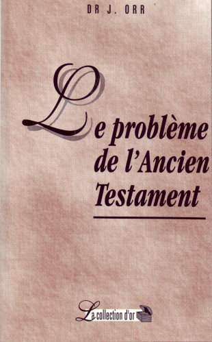Problème de l'Ancien Testament (Le)