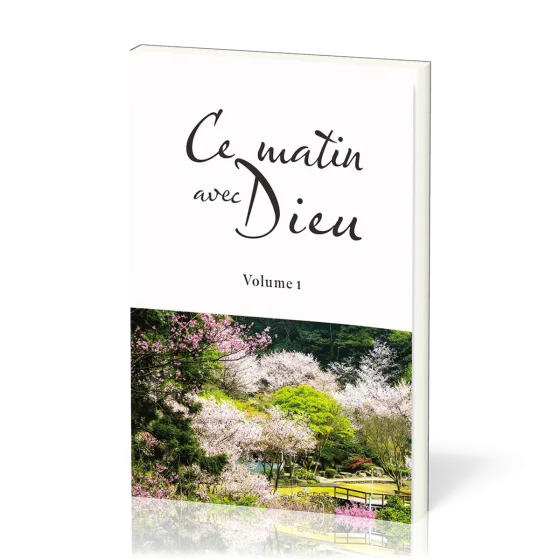 Ce matin avec Dieu - Volume 1