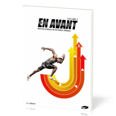 En avant, volume 3 - Manuel pratique de formation biblique