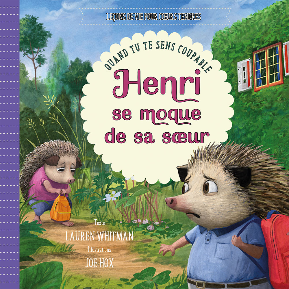 Henri se moque de sa sœur - Quand tu te sens coupable [Leçons de vie pour coeurs tendres]