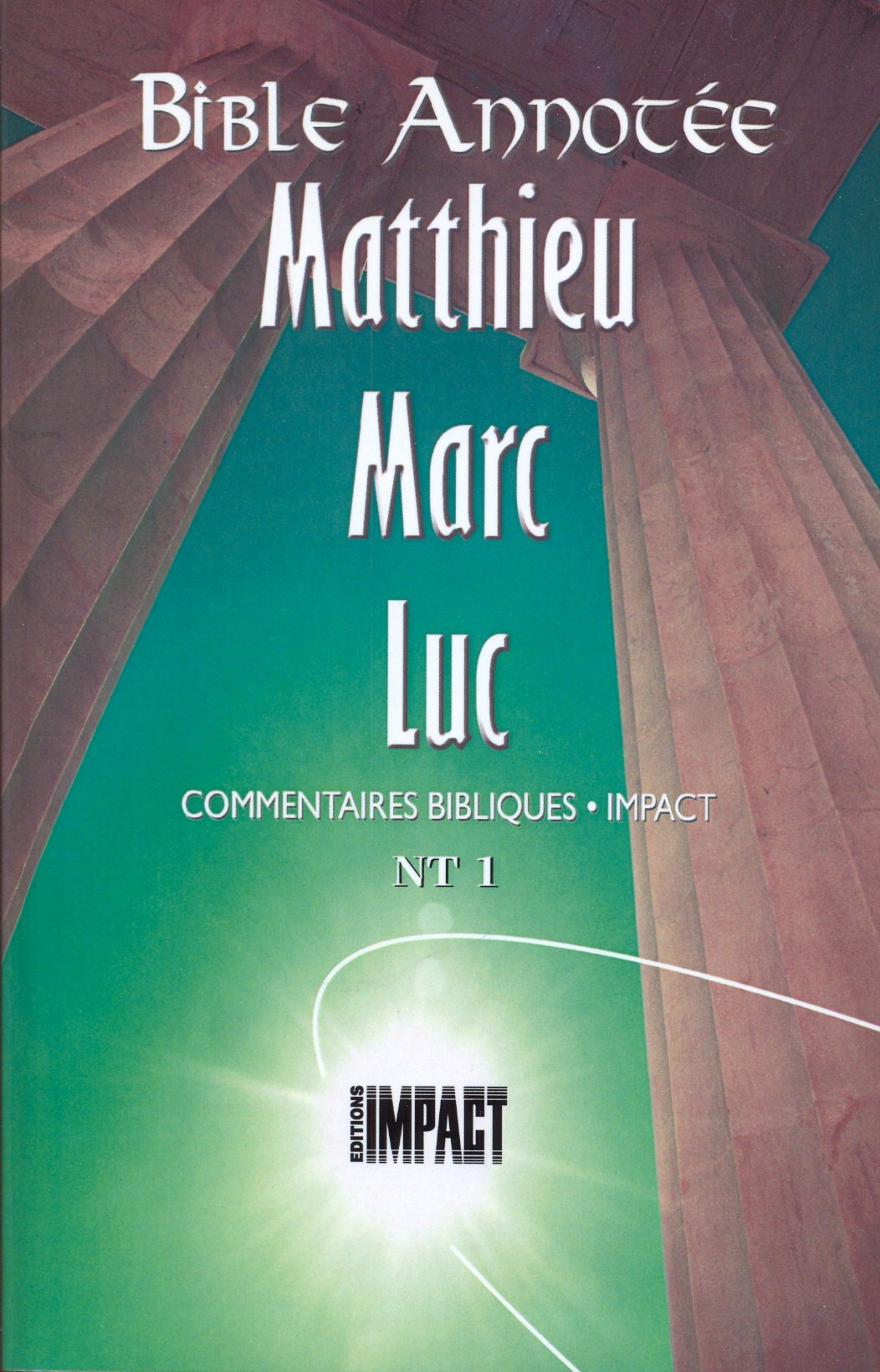 Bible annotée (La), Matthieu, Marc, Luc - Commentaires bibliques Impact NT 1