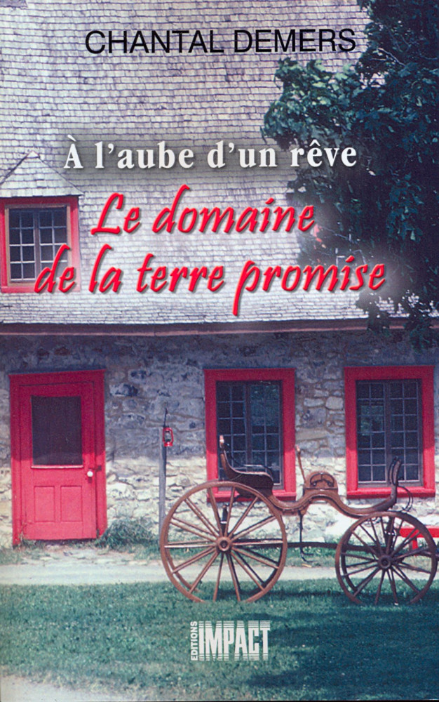 Domaine de la terre promise (Le) - À l'aube d'un rêve, volume 2