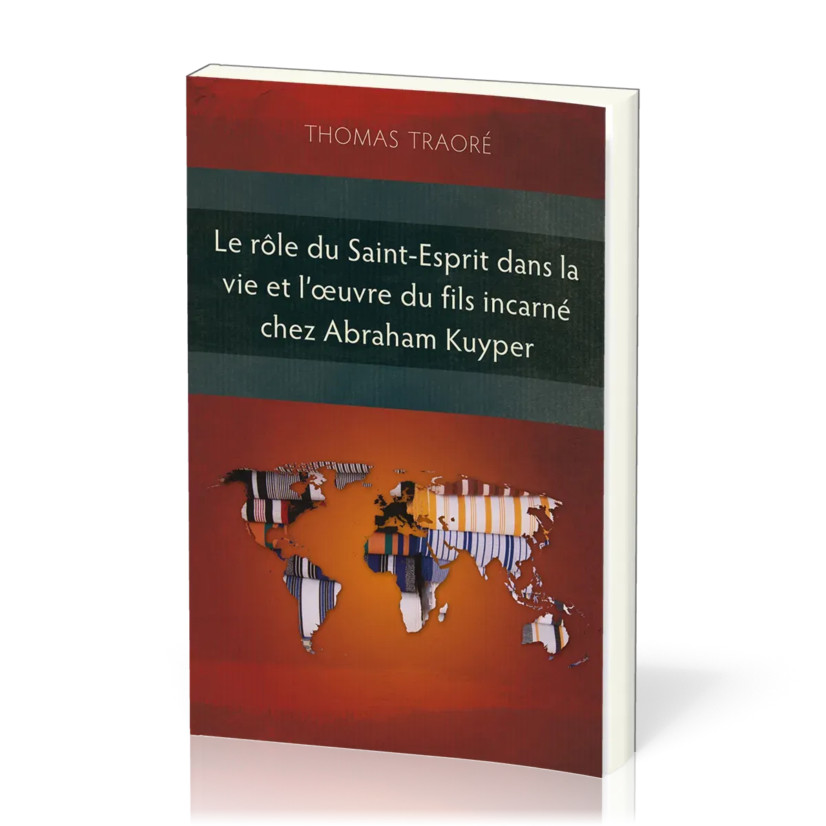 Rôle du Saint-Esprit dans la vie et l’œuvre du Fils incarné chez Abraham Kuyper (Le)