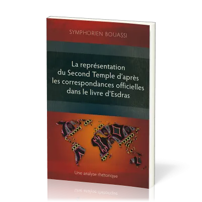 Représentation du Second Temple à travers les correspondances officielles dans le livre d’Esdras...