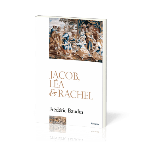 Jacob, Léa et Rachel