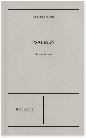 Psalmen (Kommentar) - Reihe Die Bibel erklärt