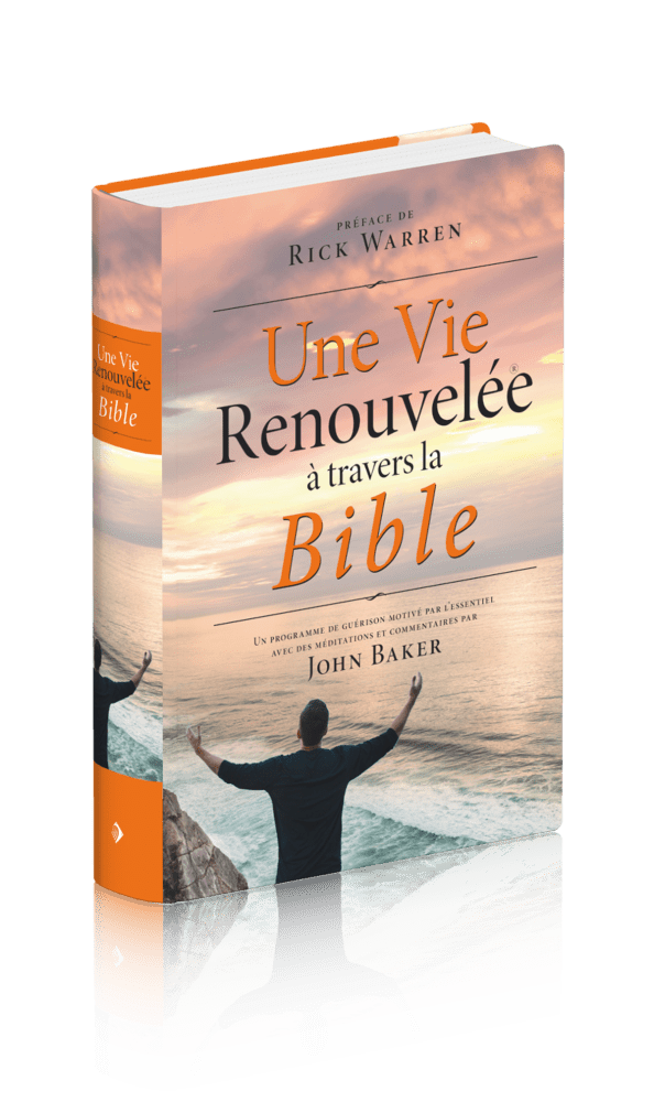 Une Vie Renouvelée à travers la Bible - Un programme de guérison motivé par l'essentiel avec des...