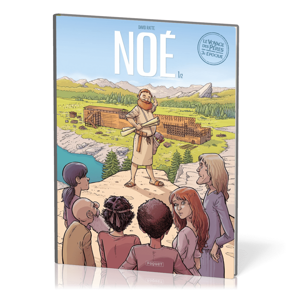 Noé - [BD] tome 1/2 (Le Voyage des Pères, 3e époque)