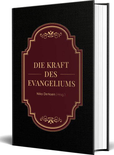 Die Kraft des Evangeliums