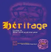 Héritage - [partitions] Louange du 16ème siècle au 20ème siècle