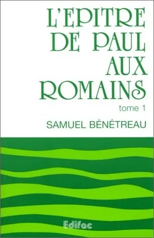 Épître de Paul aux Romains, tome 1 (L') - [CEB NT 06] Commentaire Évangélique de la Bible [2ème...