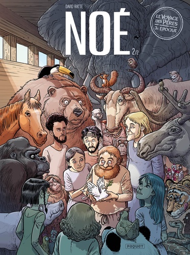 Noé - [BD] tome 2/2 (Le Voyage des Pères, 3e époque)