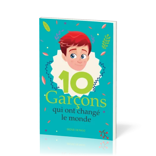10 garçons qui ont changé le monde
