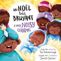 Un Noël très bruyant. A Very Noisy Christmas - bilingue français/anglais