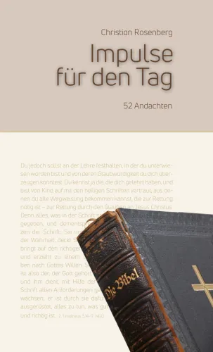 Impulse für jeden Tag - 52 Andachten