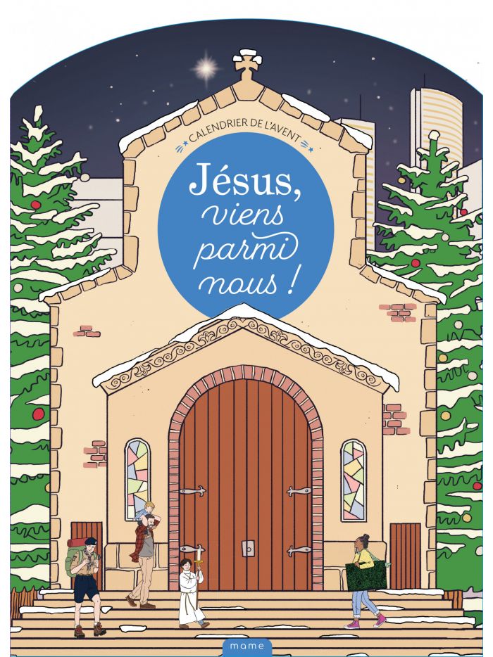 Jésus, viens parmi nous ! Calendrier de l'Avent + livret