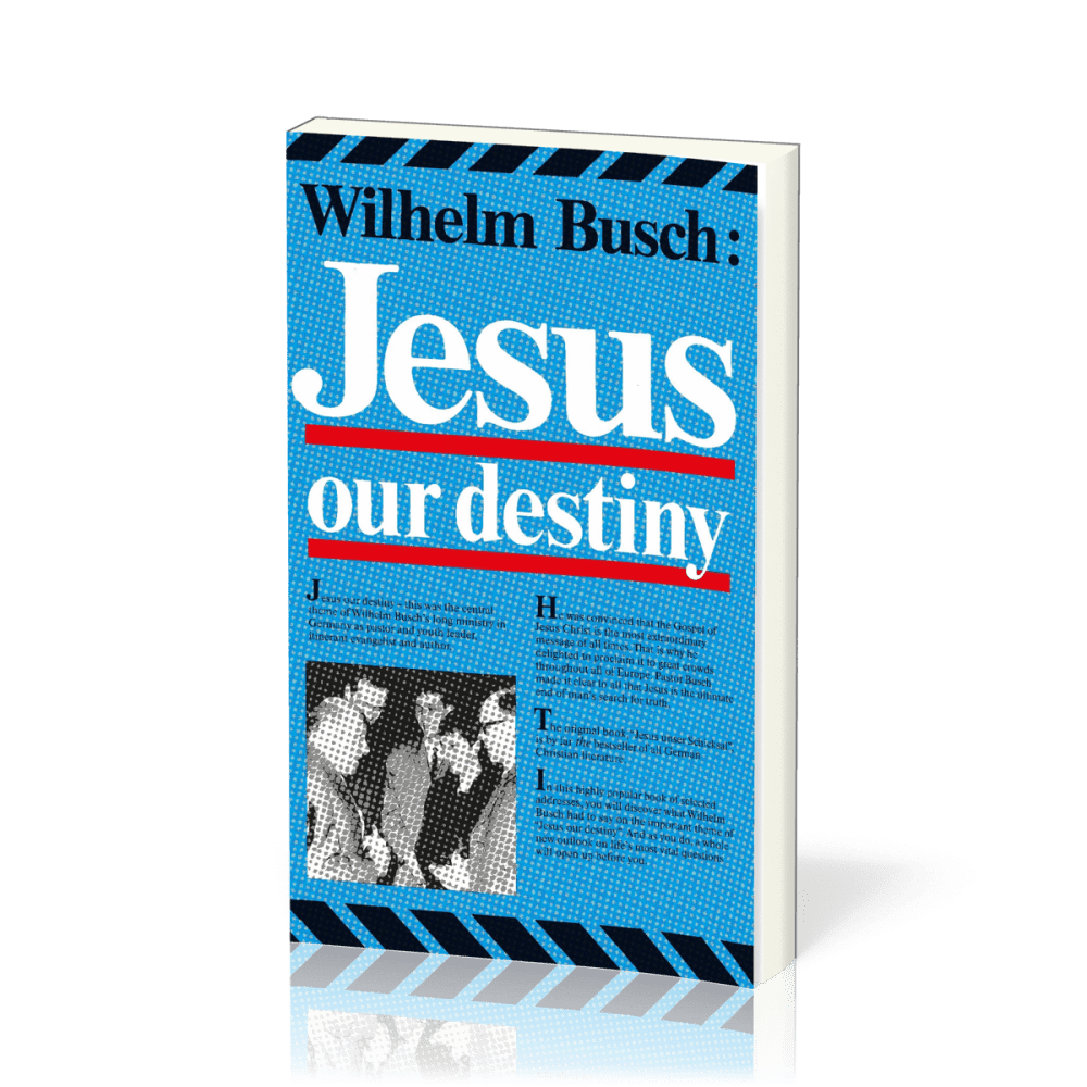 Anglais, Jésus notre destin - Jesus our destiny