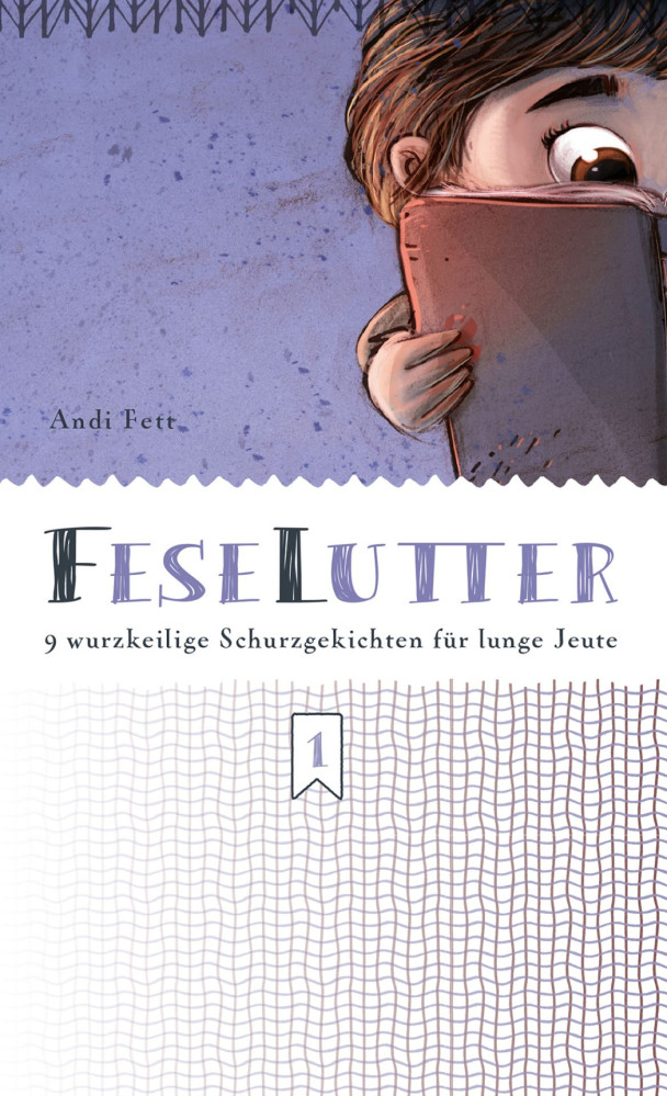 Feselutter - 9 wurzkeilige Schurzgekichten für lunge Jeute