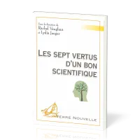 Sept Vertus d'un bon scientifique (Les) - [Terre nouvelle]