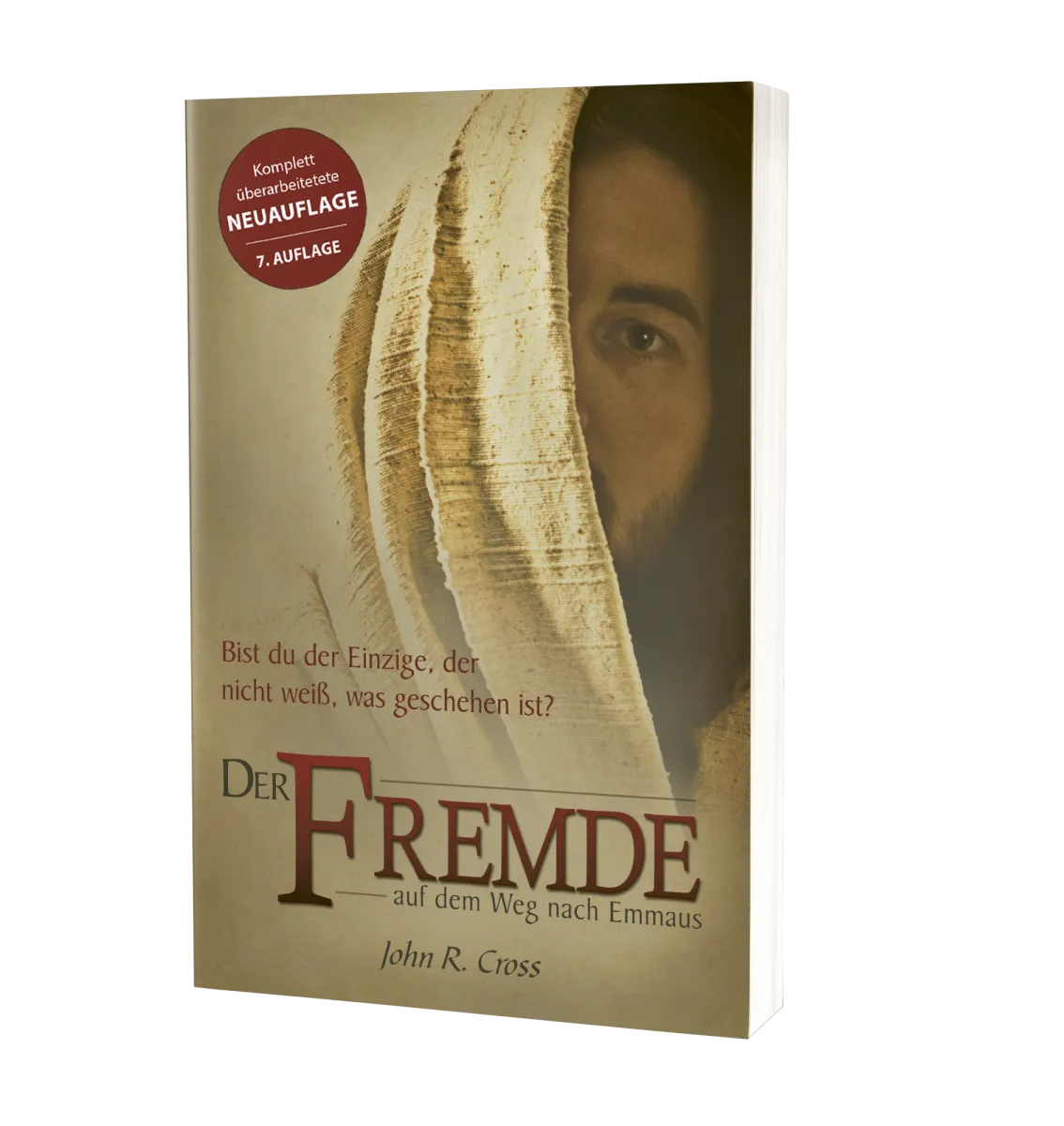 Der Fremde auf dem Weg nach Emmaus - Von John Cross überarbeitete Neuauflage!
