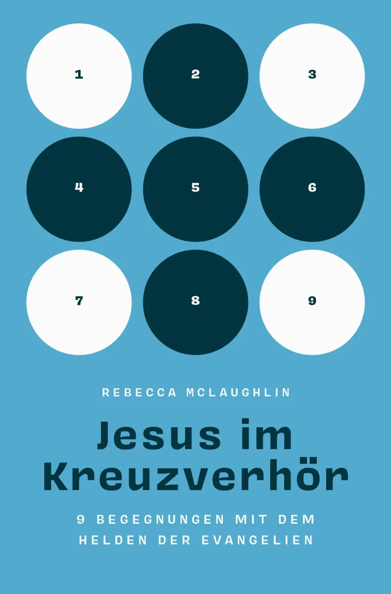 Jesus im Kreuzverhör - 9 Begegnungen mit dem Helden der Evangelien