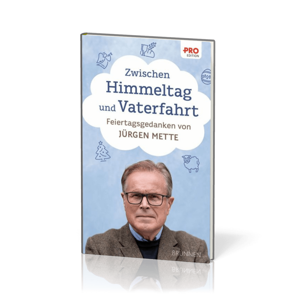 Zwischen Himmeltag und Vaterfahrt - Feiertagsgedanken von Jürgen Mette