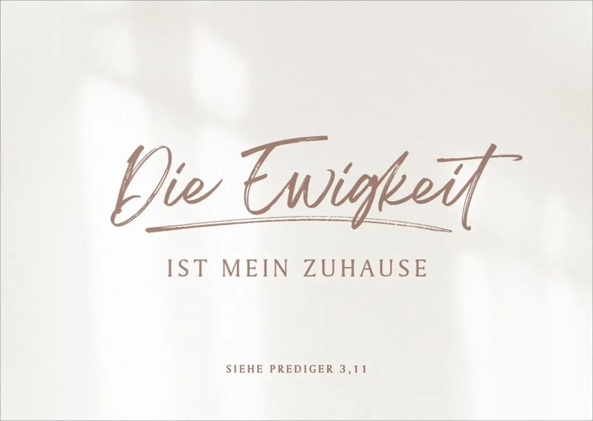 Postkarten alive Die Ewigkeit ist mein Zuhause