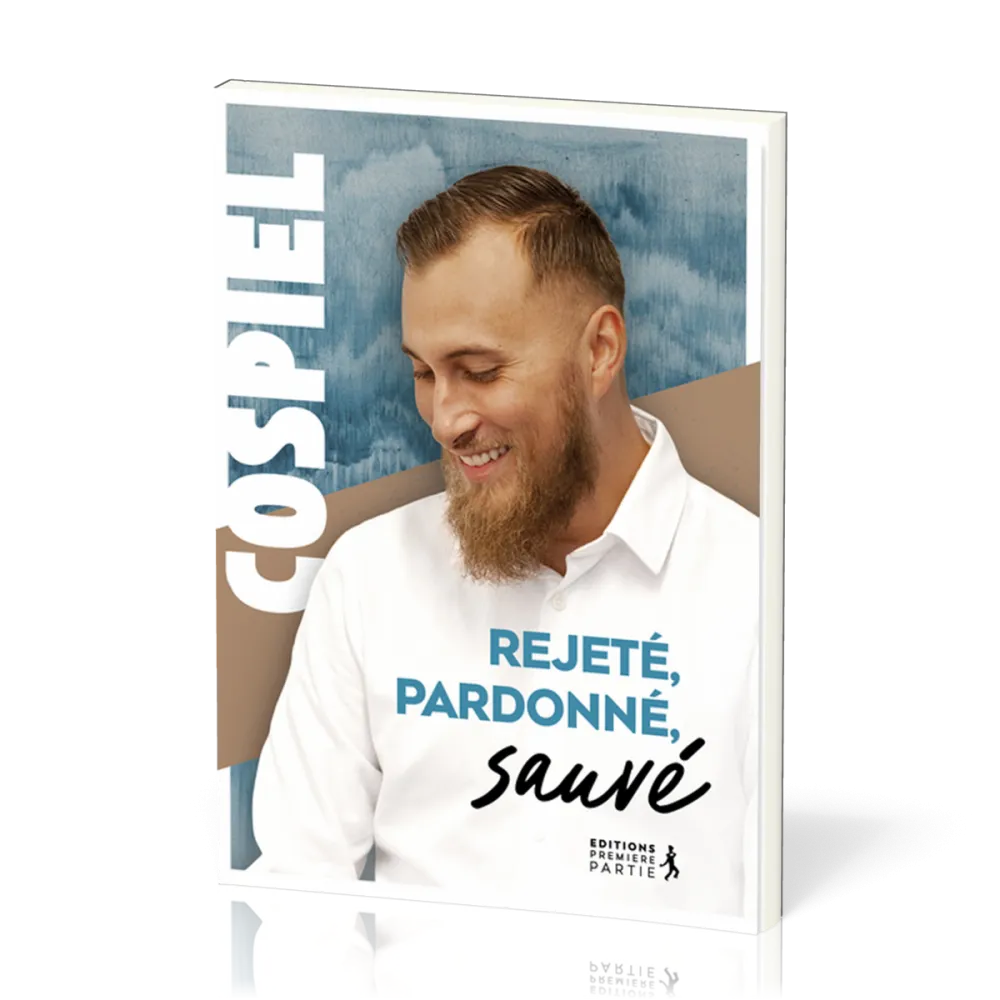 Rejeté, pardonné, sauvé