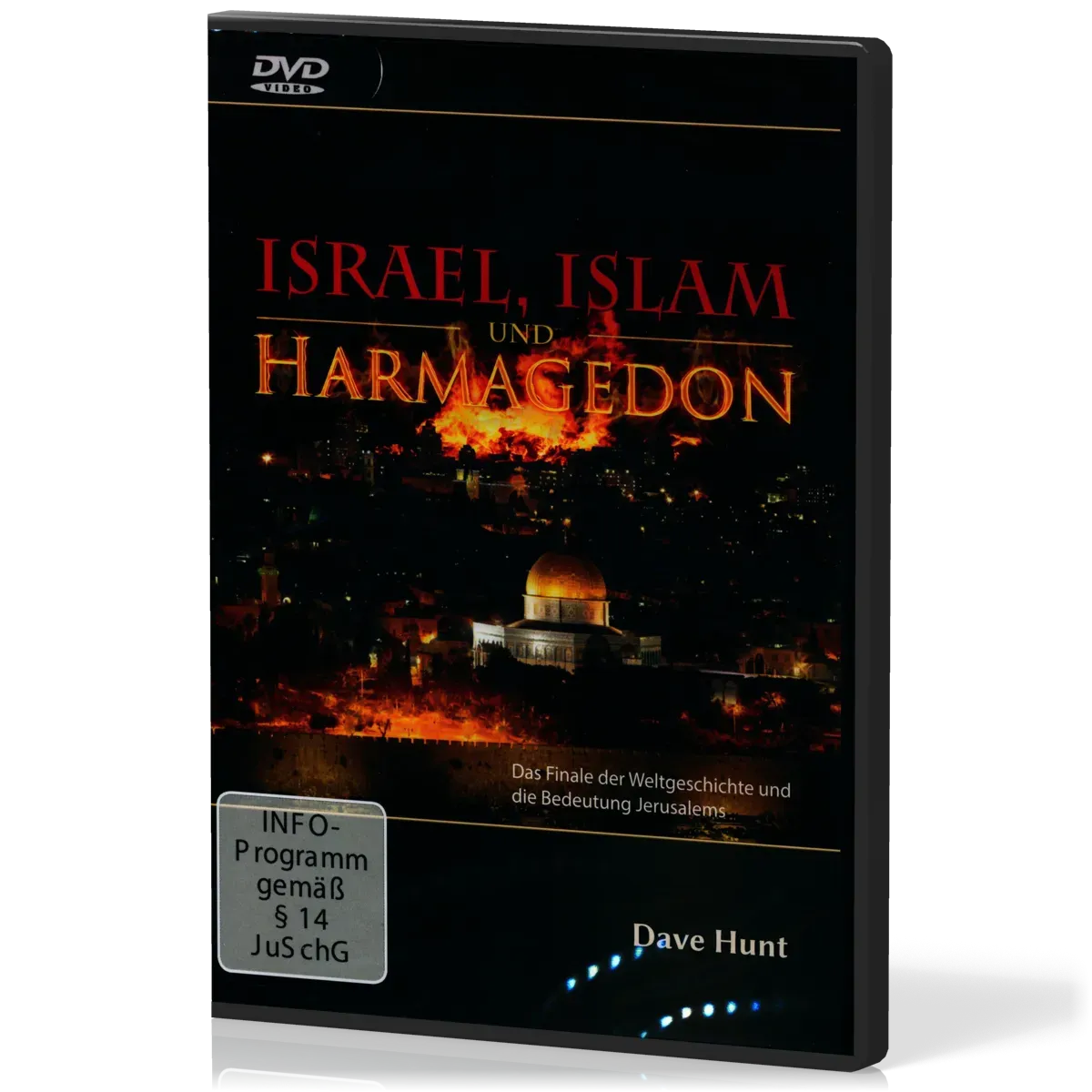 Israel, Islam und Harmagedon - Das Finale der Weltgeschichte und die Bedeutung Jerusalems