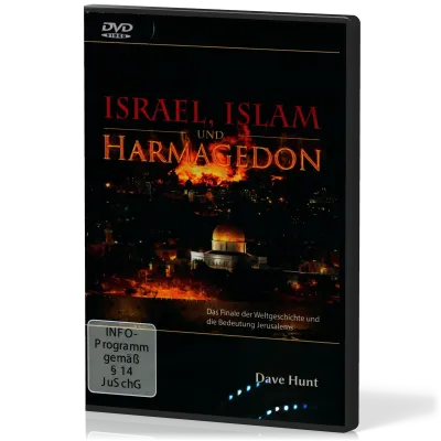 Israel, Islam und Harmagedon - Das Finale der Weltgeschichte und die Bedeutung Jerusalems