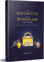 Die Stiftshütte und die Bundeslade - Eine Illustration der Heilsgeschichte Gottes