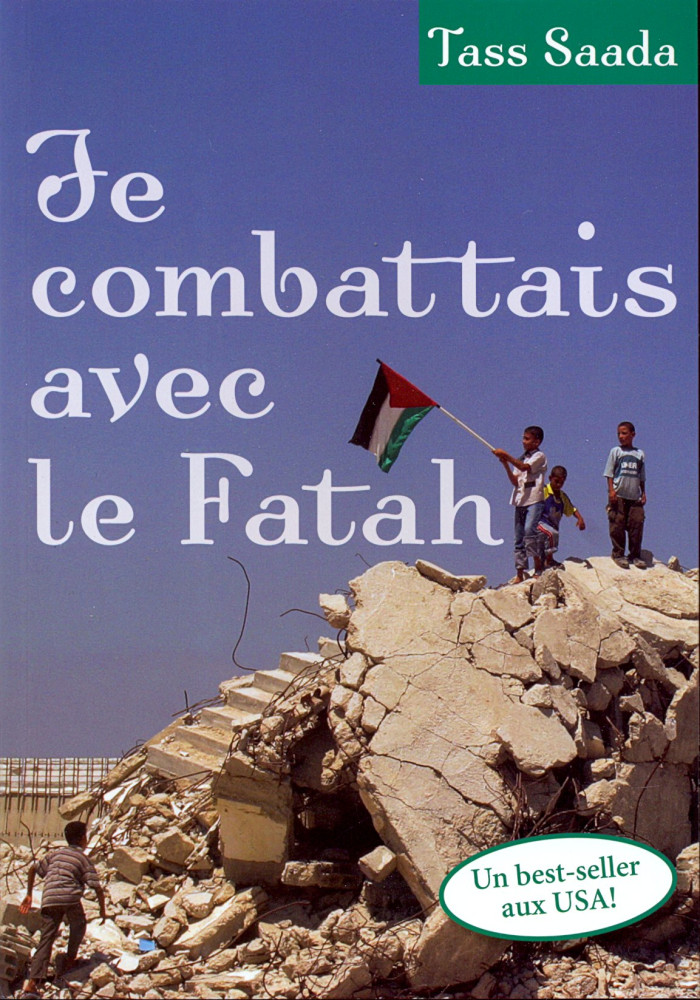 Je combattais avec le fatah