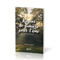 Rayons de lumière pour l'âme