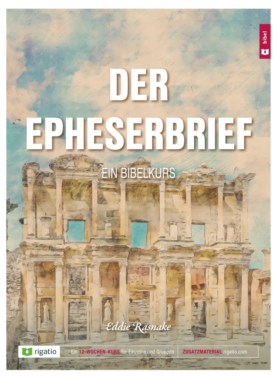 Der Epheserbrief - Ein Bibelkurs