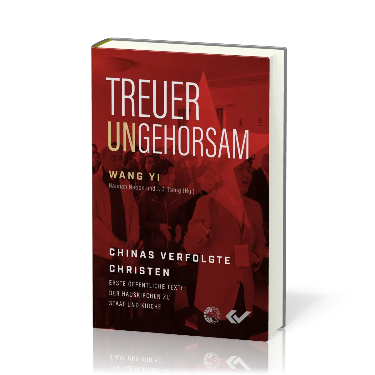 Treuer Ungehorsam - Erste öffentliche Texte der Hauskirchen zu Staat und Kirche