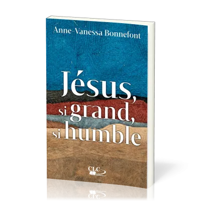 Jésus, si grand, si humble