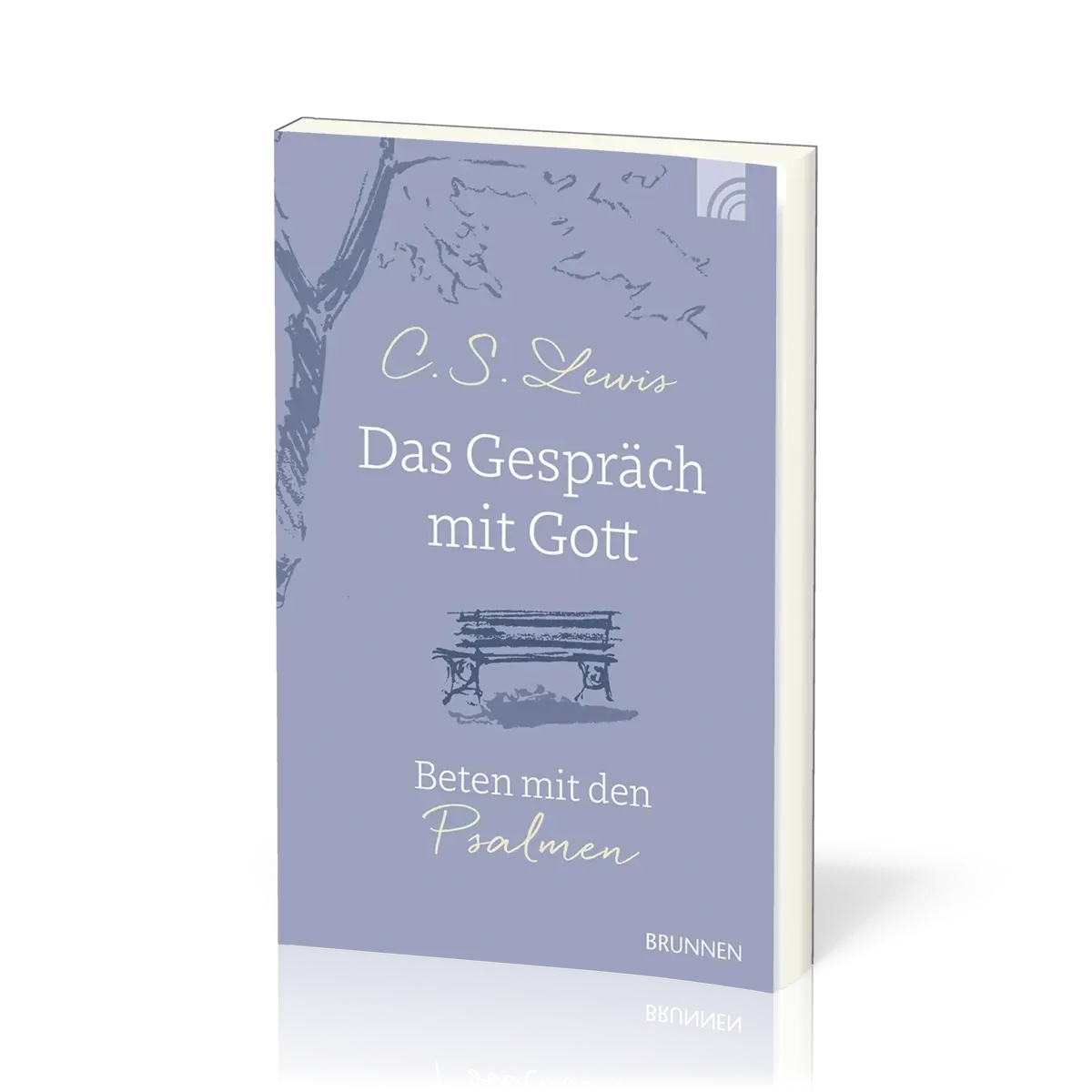 Das Gespräch mit Gott - Beten mit den Psalmen