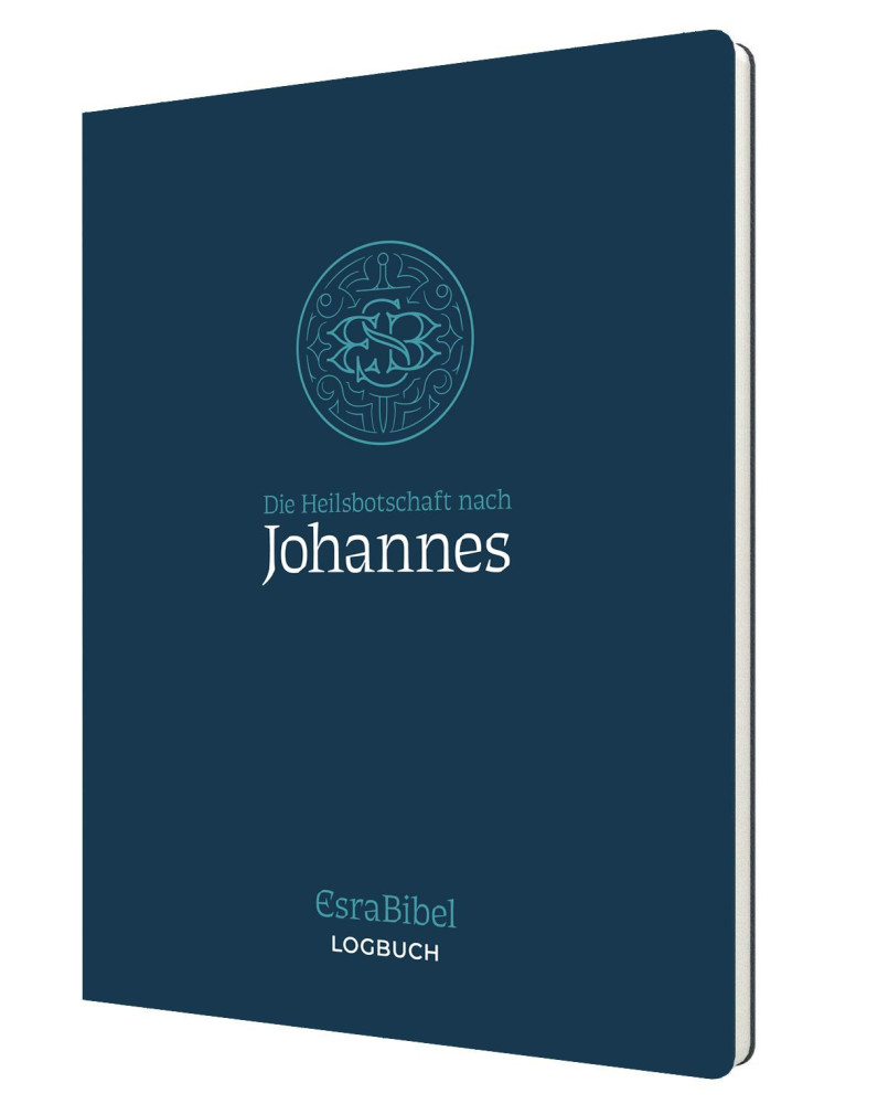 Die Heilsbotschaft nach Johannes - Serie: EsraBibel Logbuch