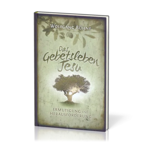 Das Gebetsleben Jesu - Ermutigung und Herausforderung