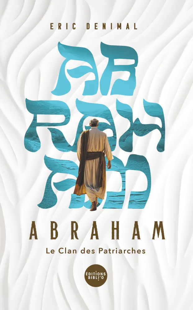 Abraham - Collection Le Clan des patriarches