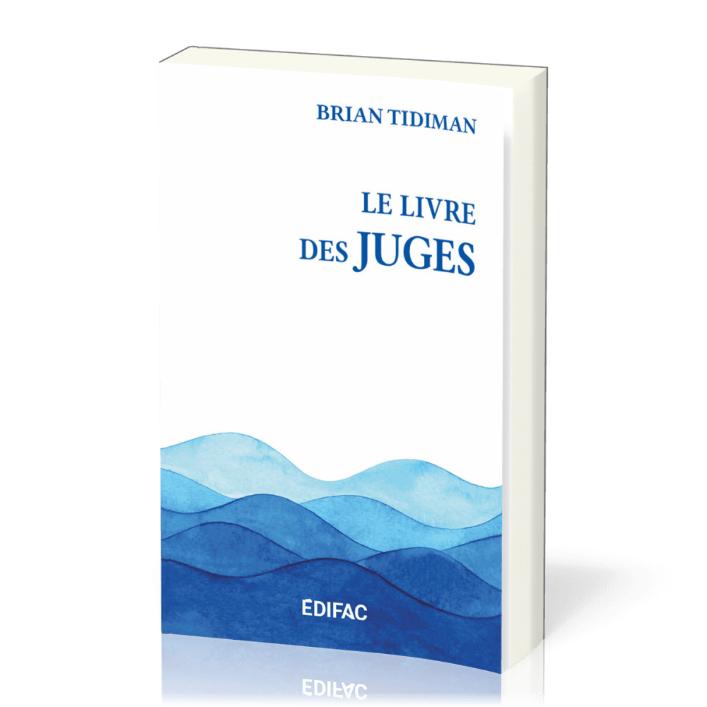 Livre des Juges (Le) - (2e édition) [CEB AT 07] Commentaire Évangélique de la Bible