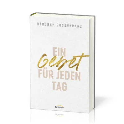 Ein Gebet für jeden Tag